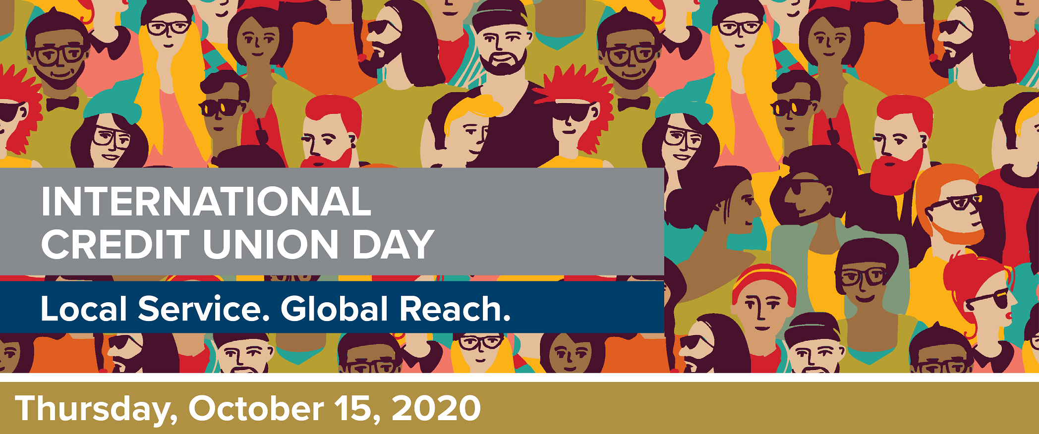 International Credit Union Day - Local Service. Global Reach. Thursday October 15 2020
